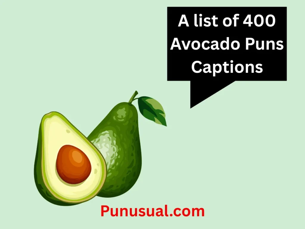 Avocado Puns Captions