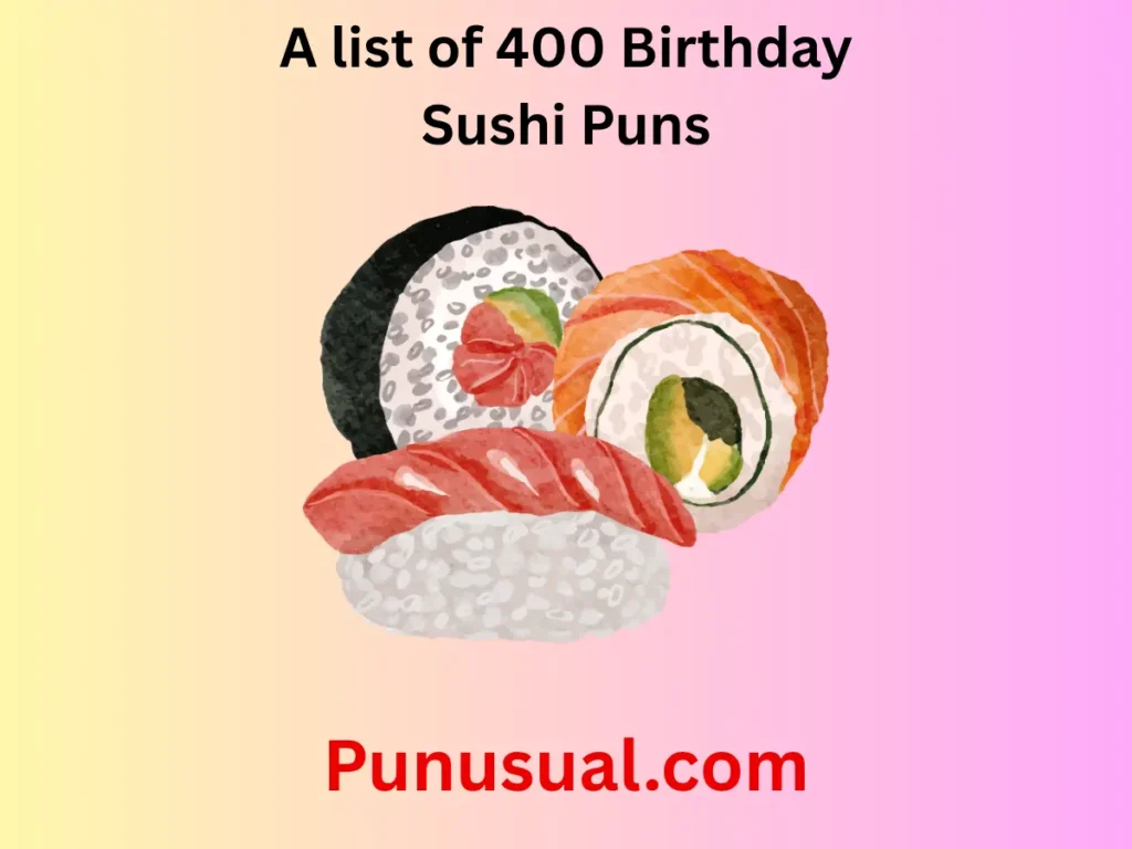 Birthday Sushi Puns