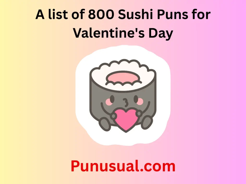 Sushi Puns for Valentine's Day