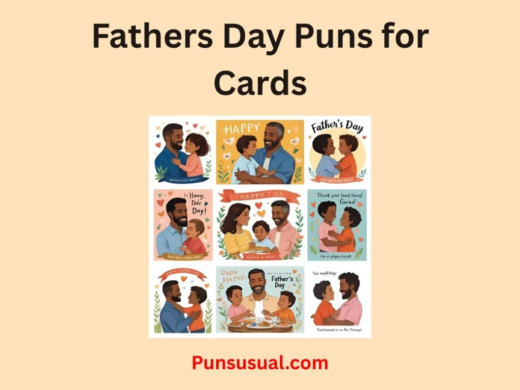 Fathers Day Puns for Cards
