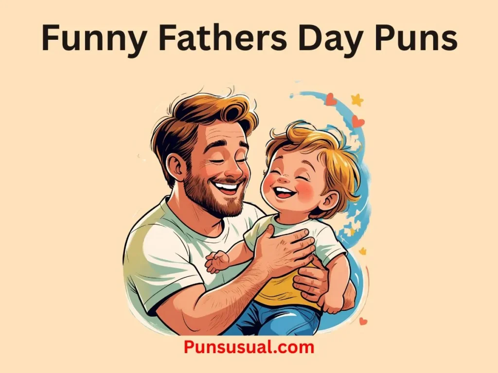 Funny Fathers Day Puns
