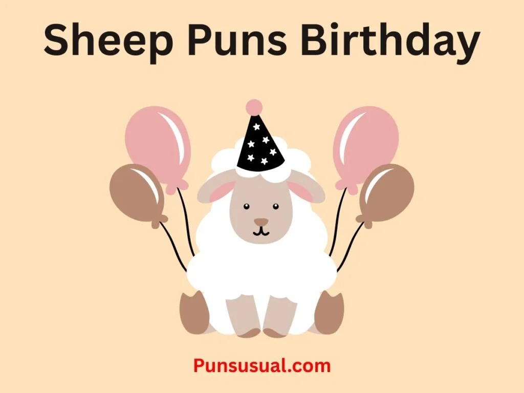 Sheep Puns Birthday
