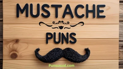 Mustache Puns